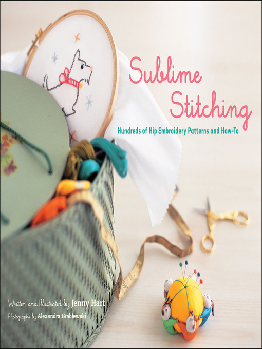 Title details for Sublime Stitching by Jenny Hart - Available